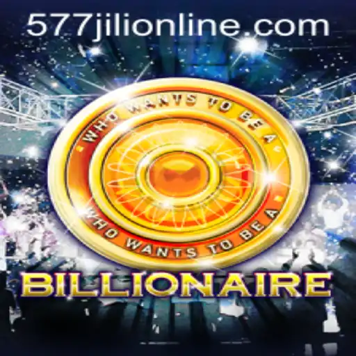 Dive into the Exciting World of Billionaire with 577jili Online