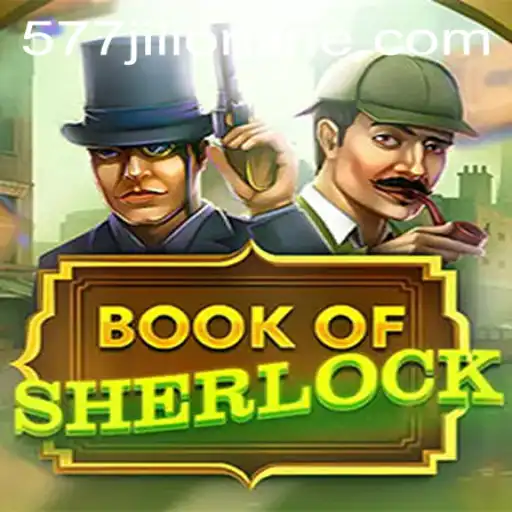 Book of Sherlock and the Rise of 577jili Online