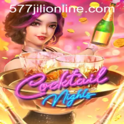 Explore the Vibrant World of CocktailNights: A Comprehensive Guide to 577jili Online