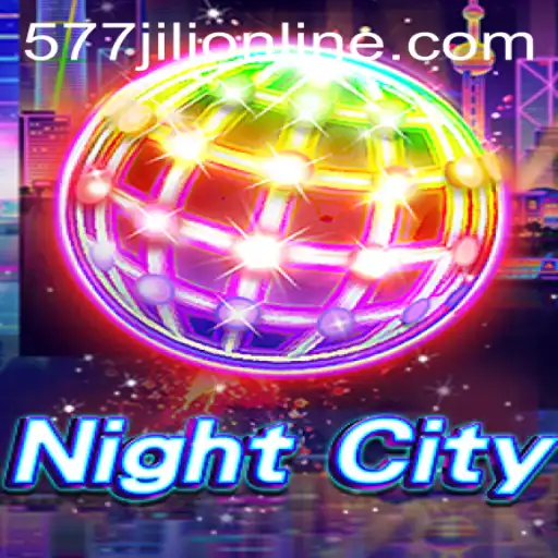 NightCity: An Immersive Gaming Experience in the 577jili Online Realm