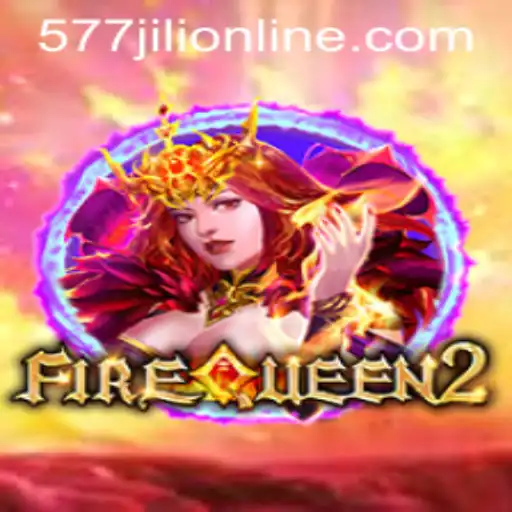 Discover the Excitement of FireQueen2 and the Thrill of 577jili Online